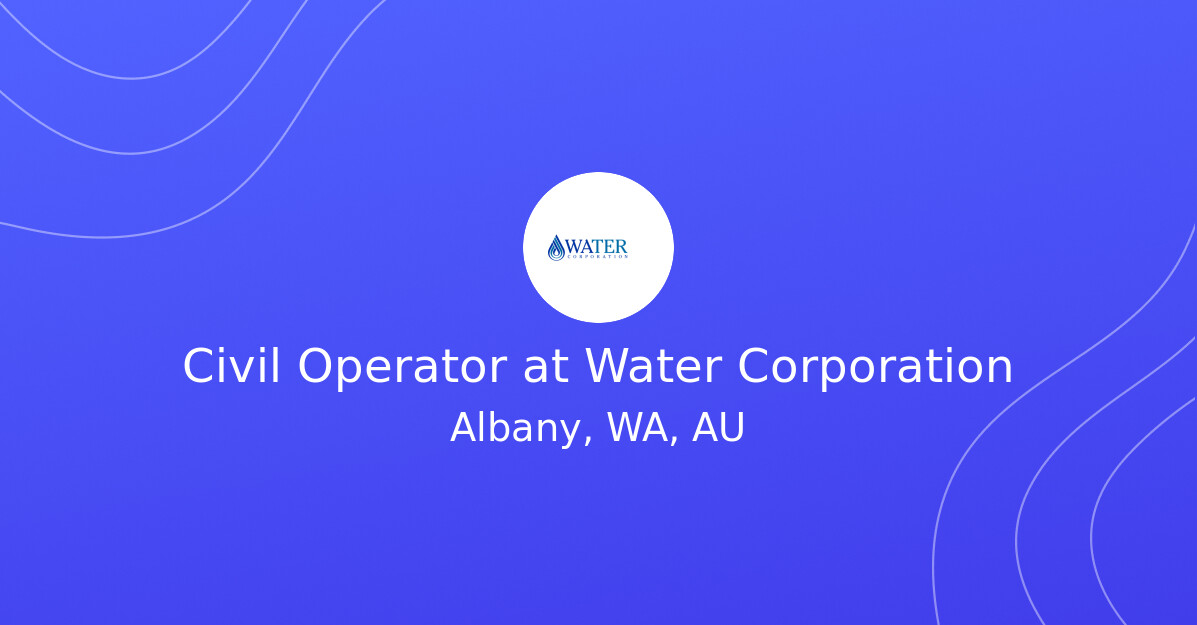 Civil Operator at Water Corporation