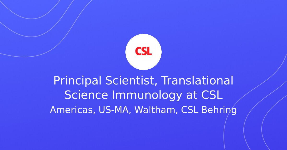 Principal Scientist, Translational Science Immunology at CSL